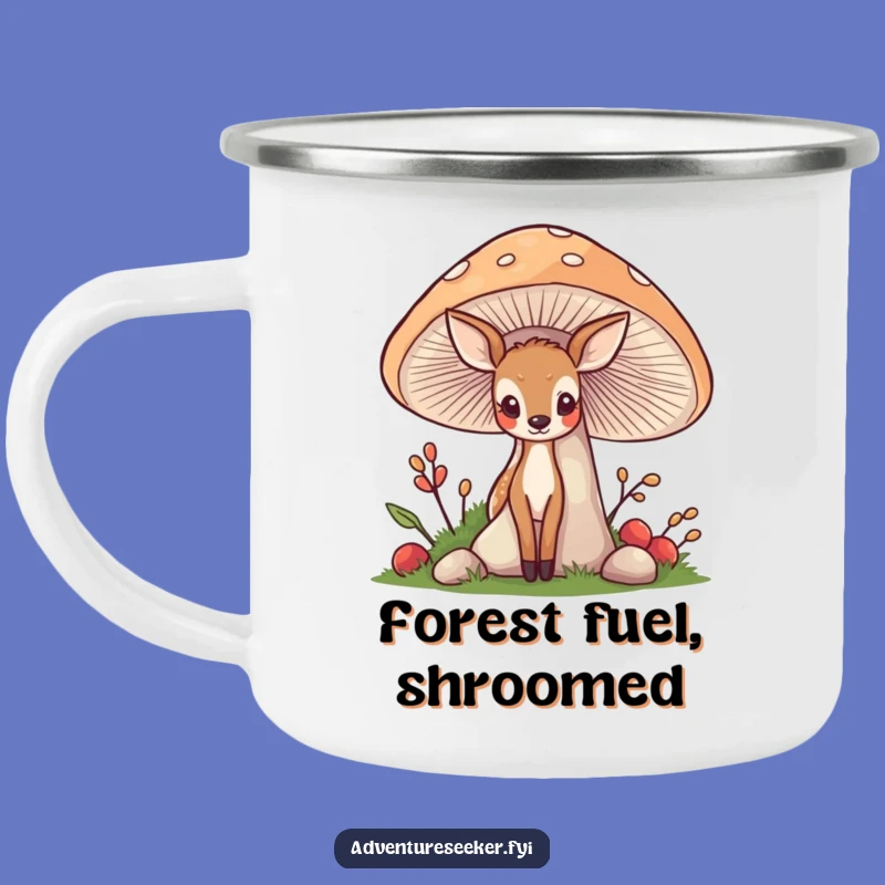 Funny Deer Mushroom Camping Mug: Forest Wanderer Drinkware, Adorable Hilarious Outdoor Gift
