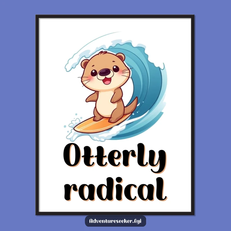 Funny Otter Surfing Poster: Giggling Character's Wave Art, Vibrant Beach Decor Gift
