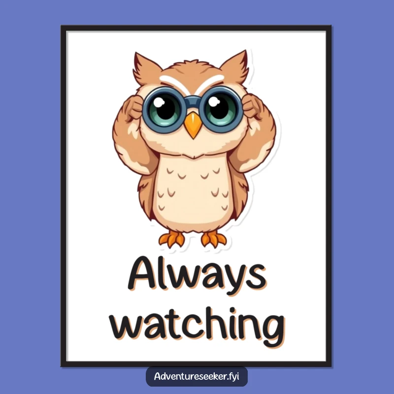 Funny Owl Binoculars Poster: Quirky Wall Art for Curious Minds, Perfect Gift