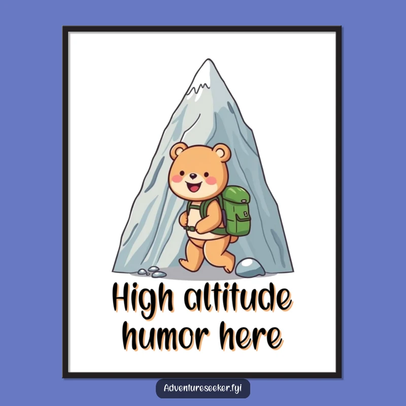 Funny Bear Mountain Ascent Poster: Inspiring & Hilarious Wall Art