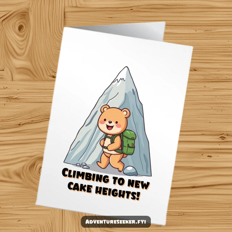 Funny Free Printable Bear Birthday Card: A happy bear with a backpack climbing a huge mountain, ready for a birthday greeting.