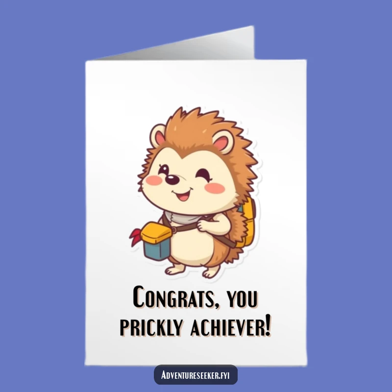 Free Printable Hedgehog Congratulations Card: Explorer's Preparedness Humorous Downloadable Gift
