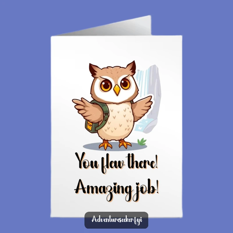 Free Printable Owl Explorer Congrats Card - Journey to Success Funny Downloadable Greeting