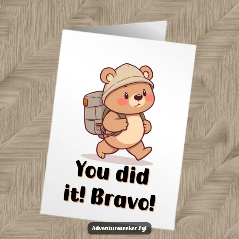 Funny Free Printable Congratulations Card with a cute bear explorer, backpack, and determined stride, celebrating success.