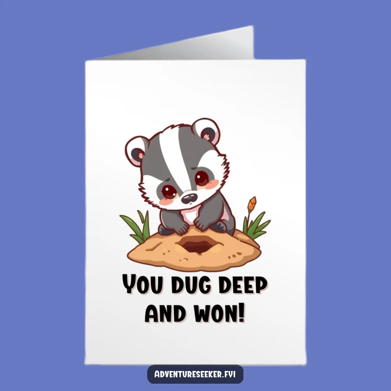Free Printable Congrats Card: Badger Digging for Success Funny Downloadable Gift
