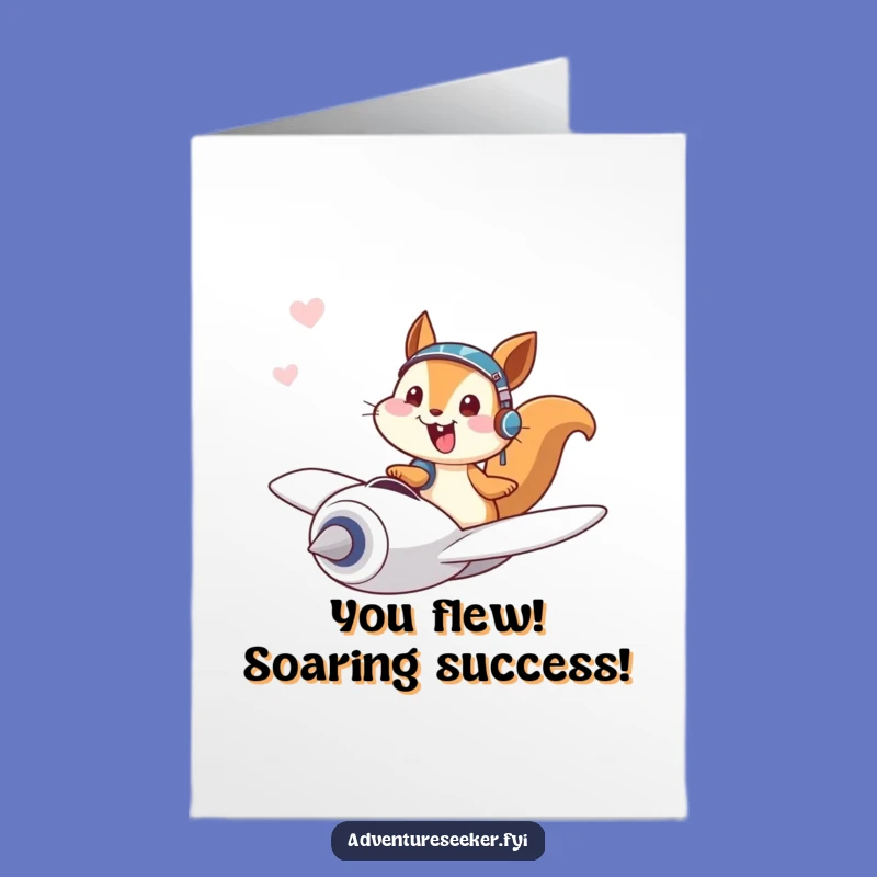 Free Printable Squirrel Plane Congrats Card - Funny Pilot Triumph Downloadable Gift