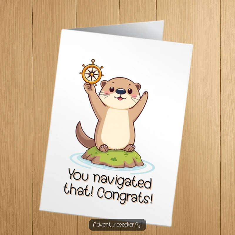 Funny Free Printable Congratulations Card: Curious otter holding a tiny compass triumphantly on an island, celebrating navigation.