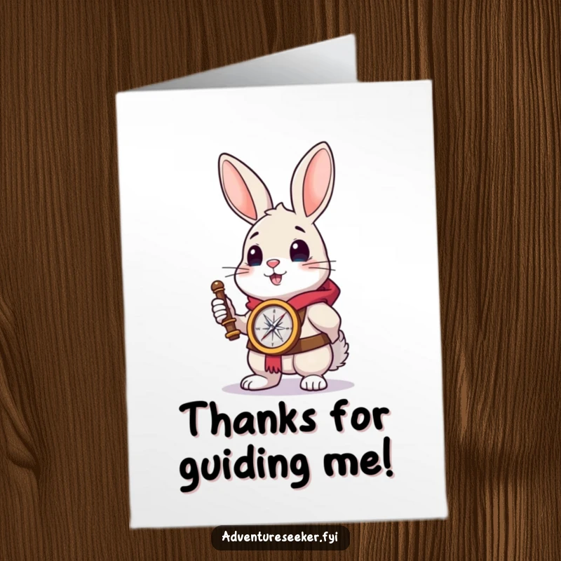 Funny Free Printable Thank You Card: a brave rabbit holds a compass, looking towards the horizon, expressing thanks for guidance.