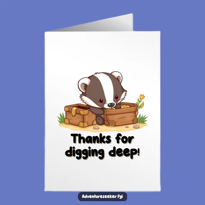 Free Printable Badger Thank You Card - Found Your Thanks - Funny Downloadable Gift
