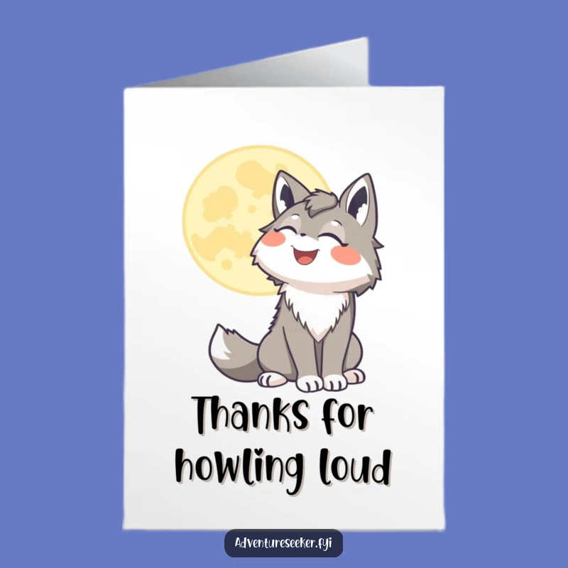Free Printable Thank You Card: Grateful Wolf Moon Howl Funny Downloadable Gift